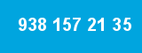 938 157 21 35 938 157 21 35
